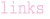 links